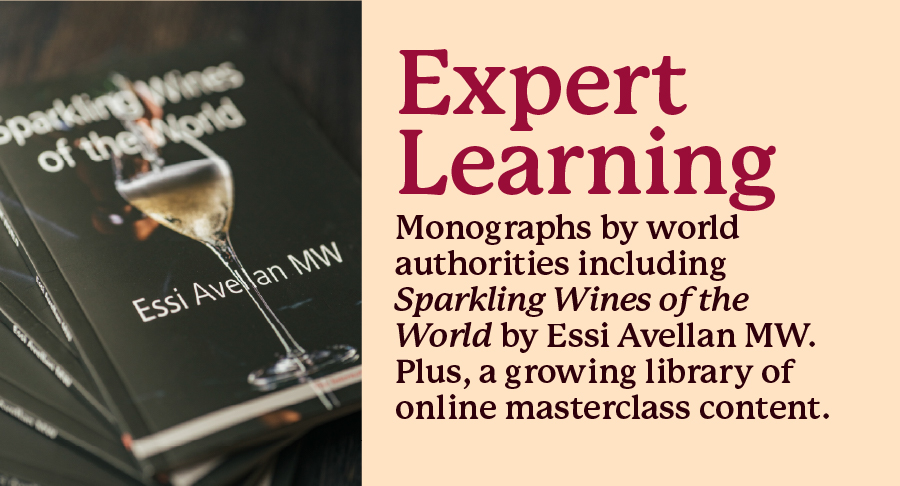 Expert Learning - Monographs by world authorities including 'Sparkling Wines of the World' by Essie Avellan MW. Plus, a growing library of online masterclass content.